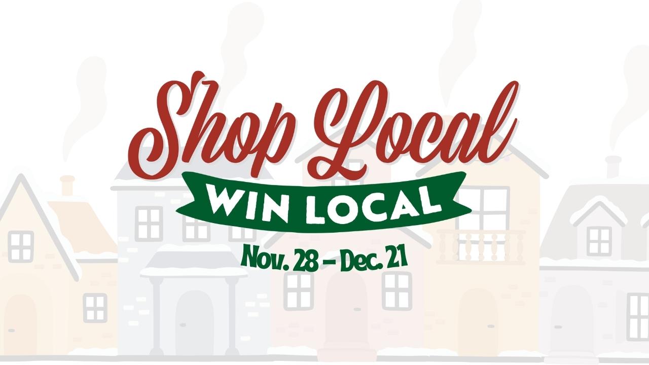 Shop Local, Win Local This Holiday Season