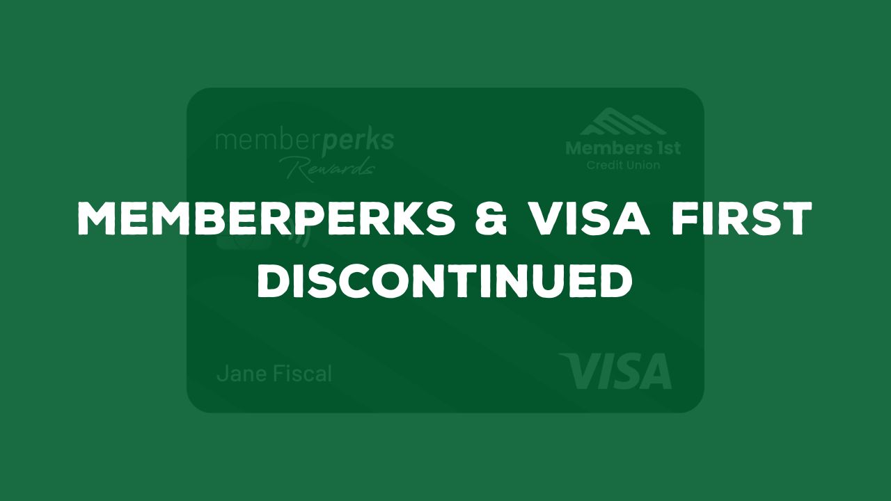 Visa Memberperks and FIRST Credit Cards Discontinued